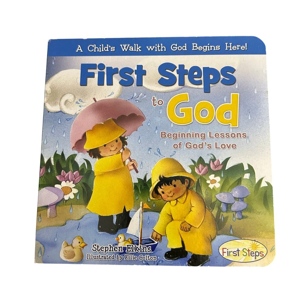 First Steps to God: Beginning Lessons of God's Love by Stephen Elkin Book